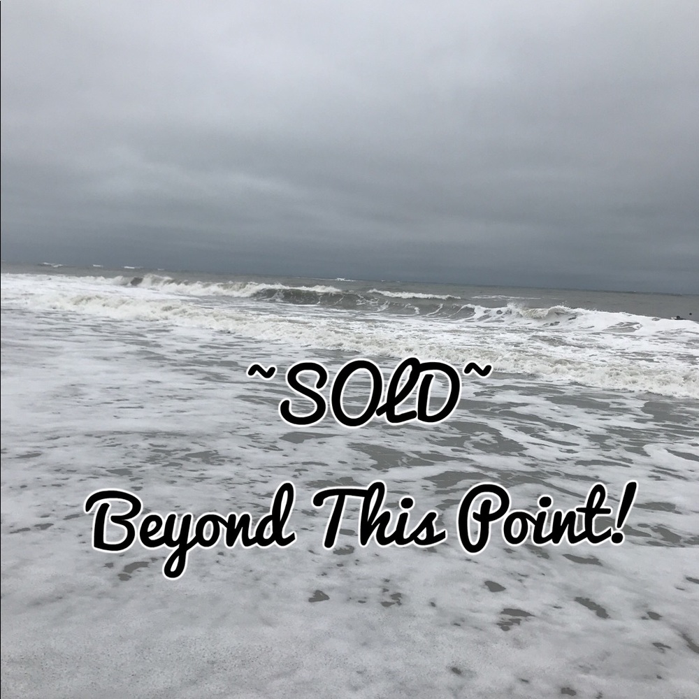 Sold Beyond This Point!